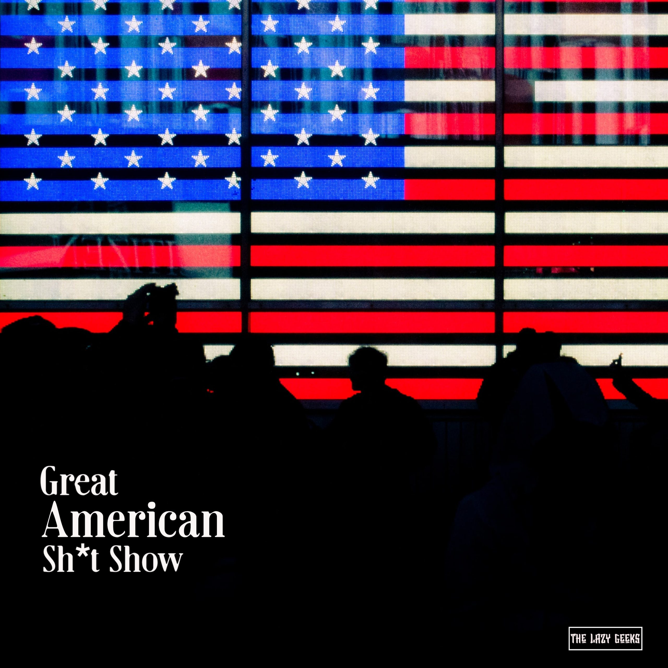 Great American Sh*t Show