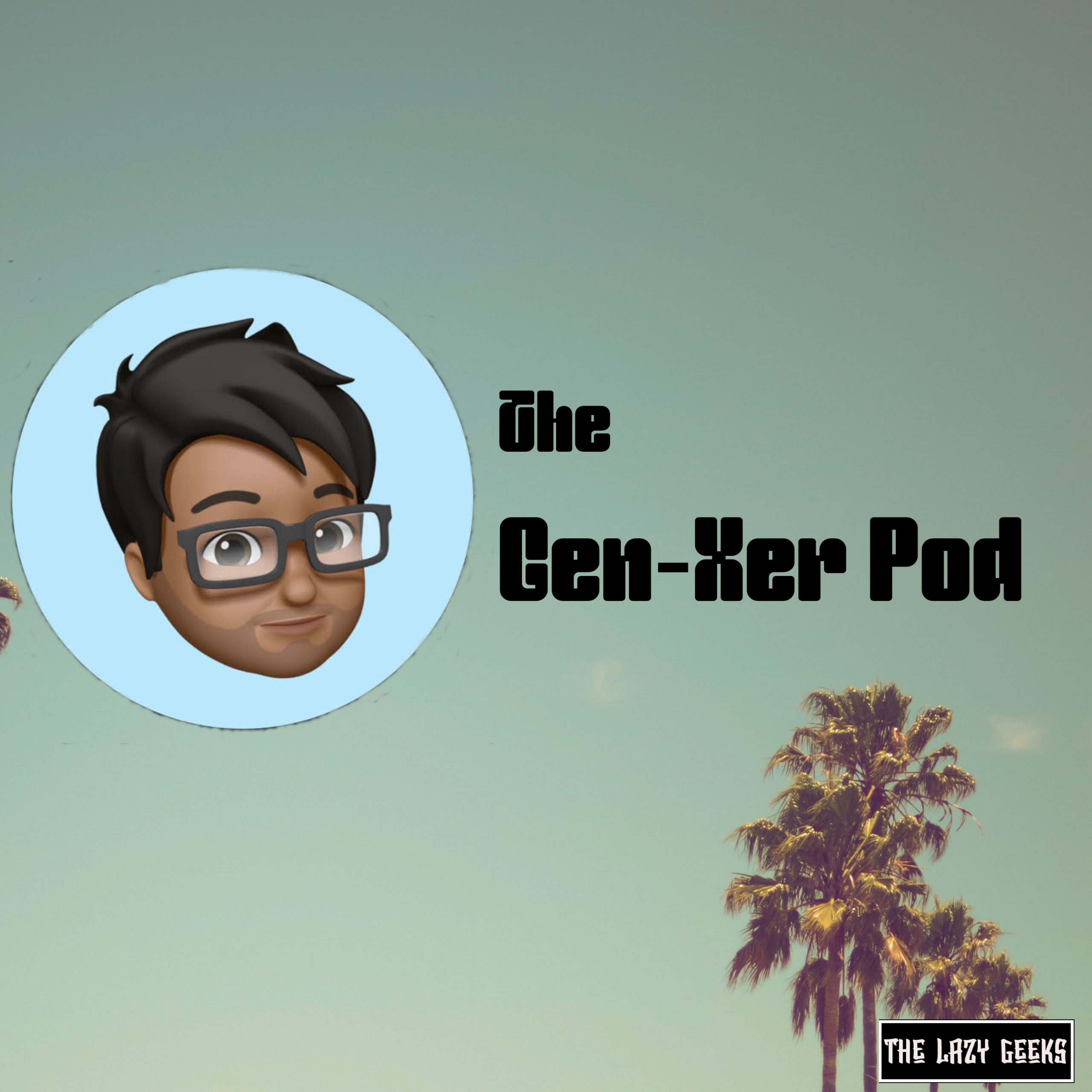 The Gen-Xer Pod