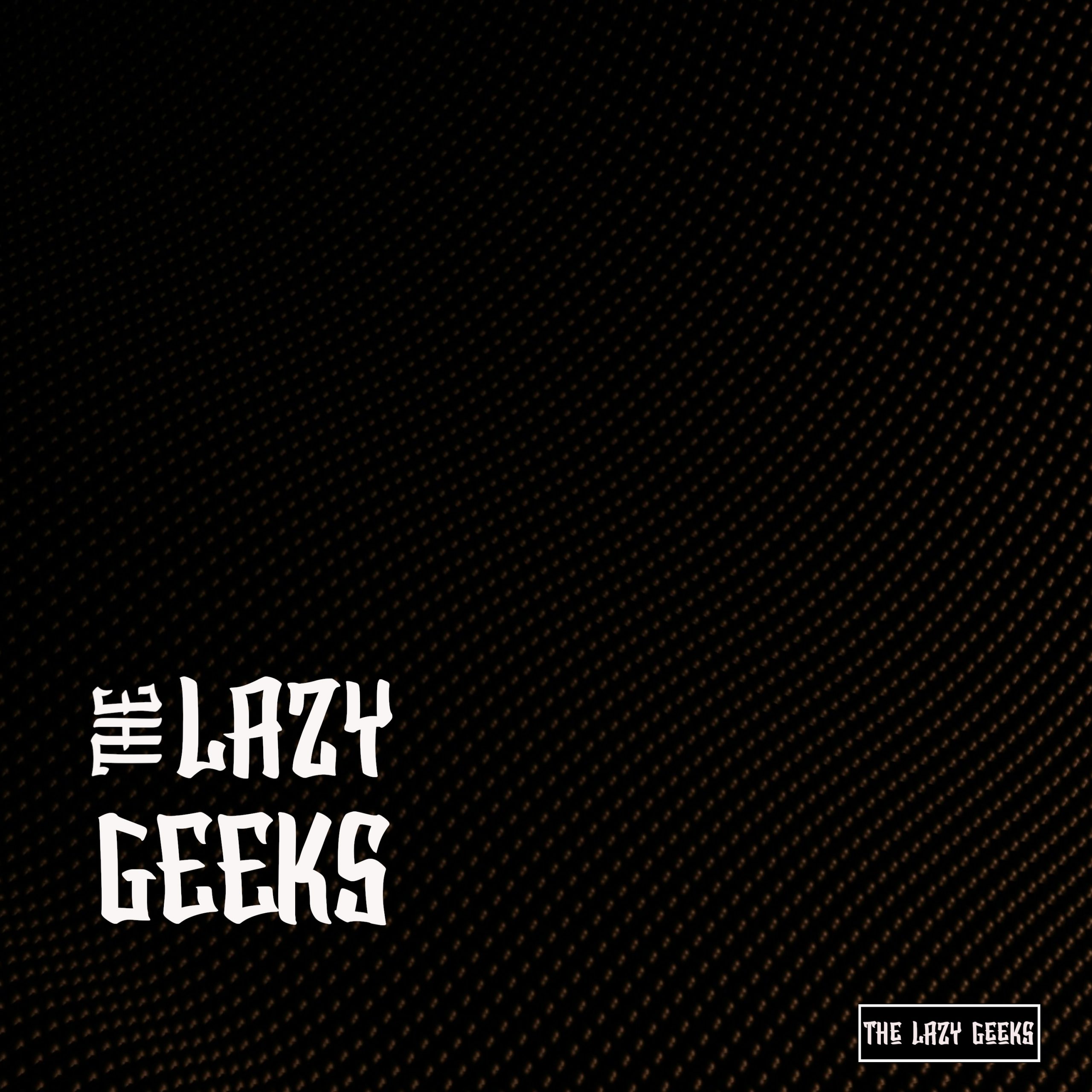 The Lazy Geeks